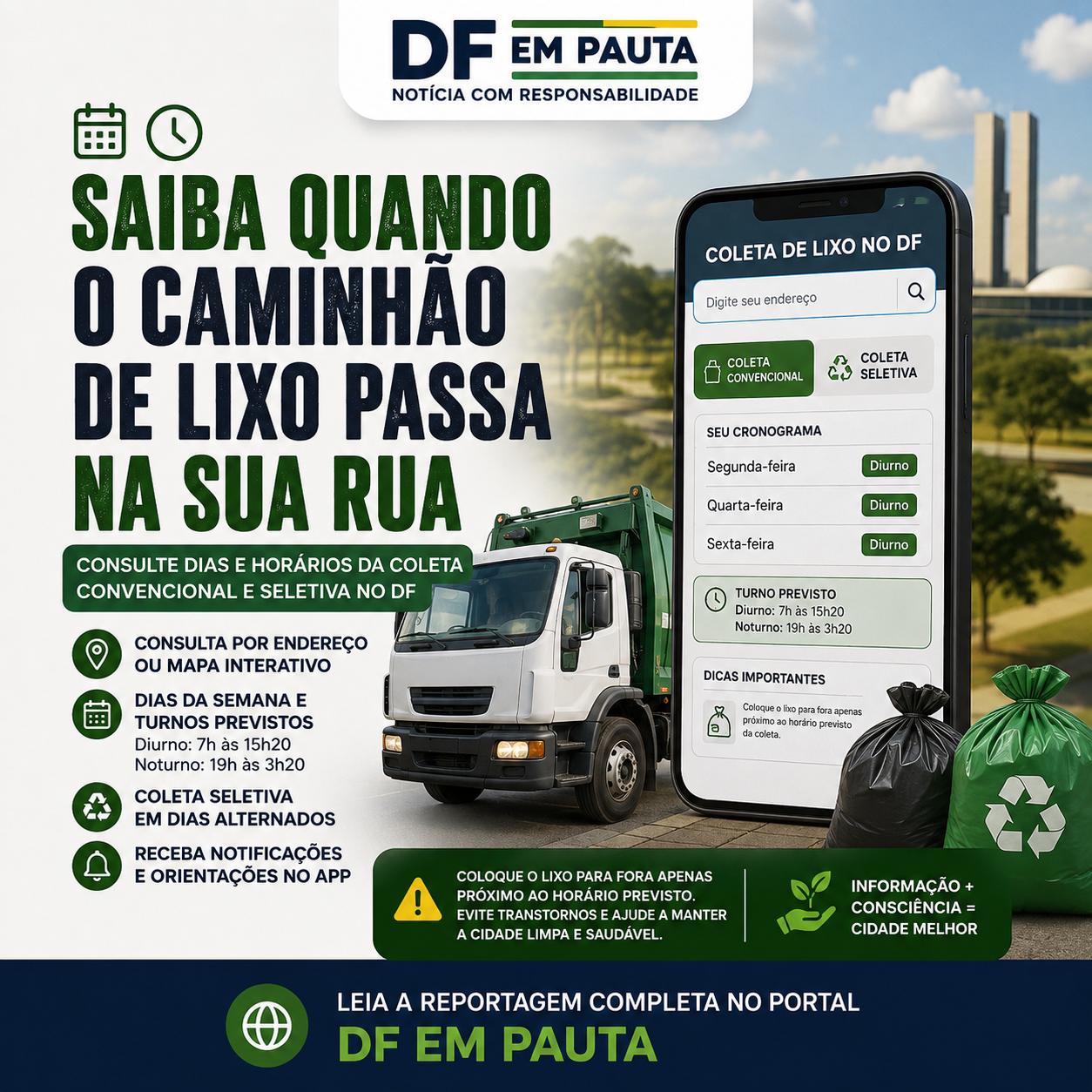 Lixo no lugar certo: quando a informação também ajuda a manter o DF limpo.